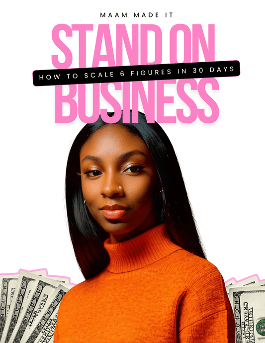 E - Book: Stand on Business - Maam Made ItE - BookMaam Made It